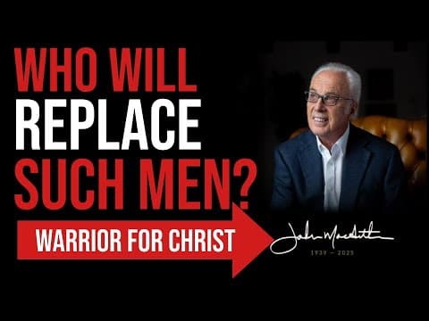 Who Will Replace Them? Thanking God for John MacArthur