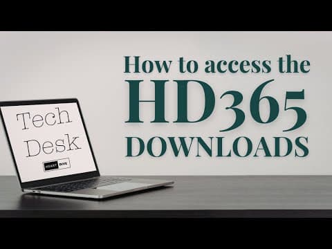 How to access the HD365 downloadable resources