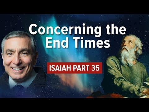 Isaiah, Part 35 | Concerning the End Times #rapture #biblestudy #isaiah