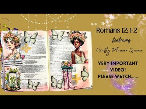 Romans 12:1-2 Featuring Crafty Planner Queen| Very Important Video Please Watch