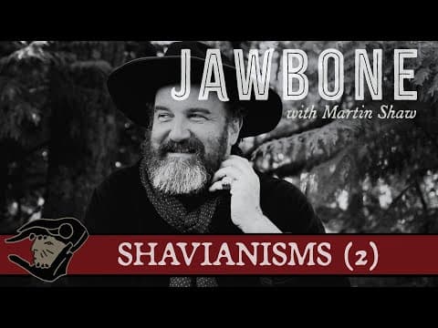 SHAVIANISMS 2 | Call and Response with Martin Shaw