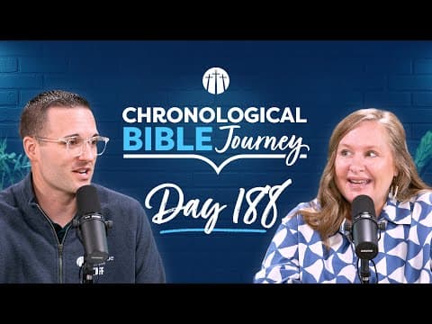 God Uses Us to Share His Hope with All People | Day 188 | Chronological Bible Podcast