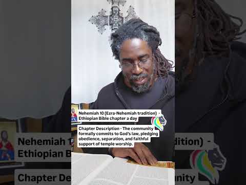 Nehemiah 10 (Ezra-Nehemiah tradition)  - Ethiopian Bible chapter a day
