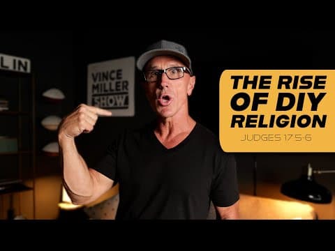 The Rise of DIY Religion | Judges 17:5-6