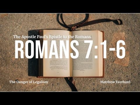 Romans 7:1-6. [Sermon]. Legalism and Antinomianism.