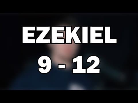 Ezekiel 9–12 | The Glory Departs