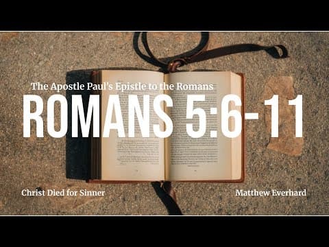 Romans 5:6-11. [Sermon]. Christ Died for Sinners.