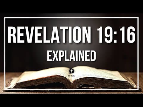 REVELATION 19:16 Explained - What Does The Bible Verse REVELATION 19:16 [KJV] REALLY Mean?