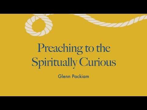 Preaching to the Spiritually Curious