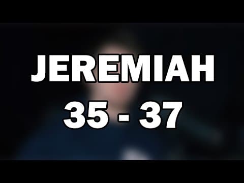 Jeremiah 35–37 | Obedience and Defiance