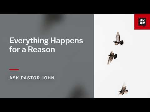 Everything Happens for a Reason