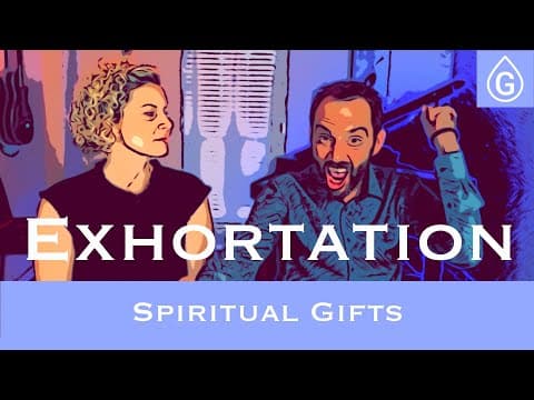 Gifts 4 - Exhortation - Motivational Gift