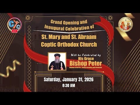 Live USA: Inaugural Celebration of St. Mary and St. Abraam  Church in Virginia Beach
