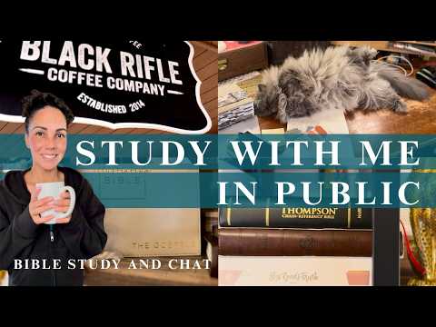 BIBLE STUDY WITH ME | public coffee shop study time with commentary