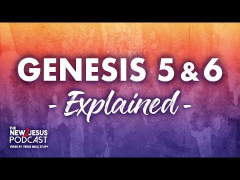 Genesis 5 and 6 Video Podcast - Verse by Verse Bible Study