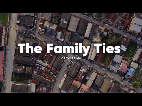 The Family Ties (A Short Film)