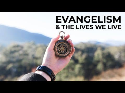Our lifestyle and evangelism