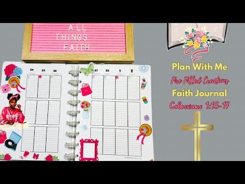 Plan With Me | Fire Filled Creations Faith Journal | Colossians 1:15-17 #planwithme