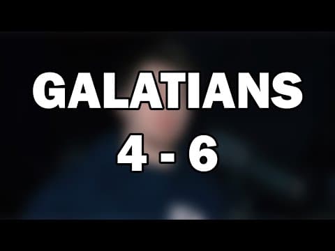 Galatians 4–6 | Freedom in Christ
