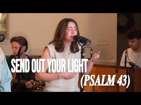 LOST & FOUND - SEND OUT YOUR LIGHT (PSALM 43) - Live from the Living Room