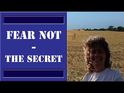 Fear Not - The Secret