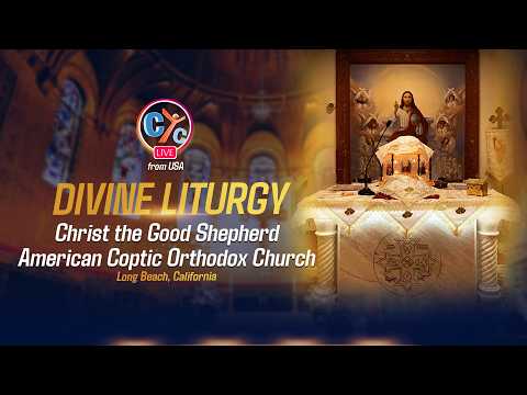 Live USA:  The Divine Liturgy from Christ The Good Shepherd American Church in Long Beach, CA.