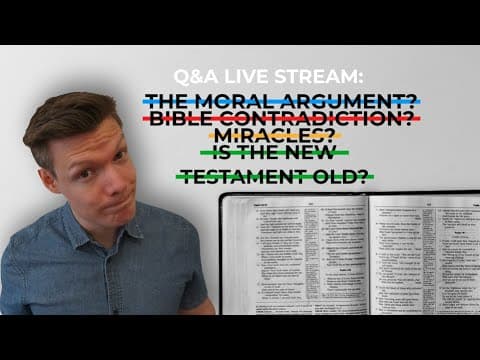 Moral argument, supposed Bible contradiction, the rationality of miracles, and more! - Live Q&A