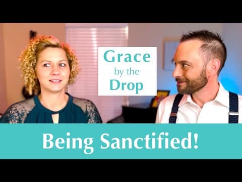 What is Sanctification?
