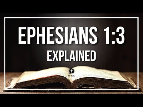 EPHESIANS 1:3 Explained | EPHESIANS 1:3 Meaning According to the Bible [KJV]