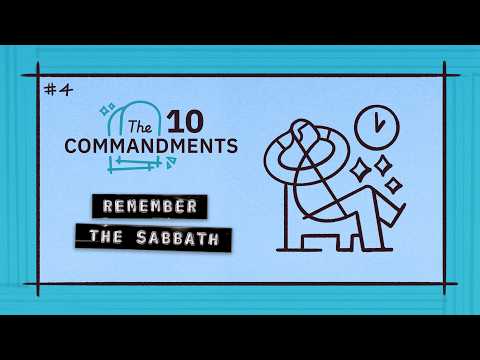 4th Commandment: Remember the Sabbath