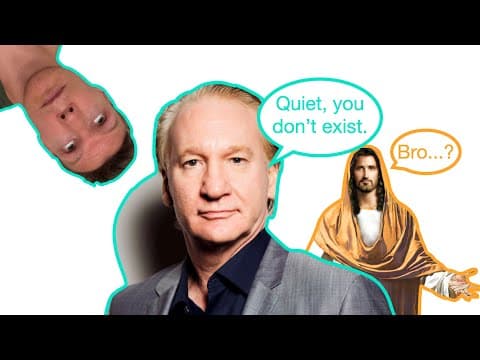 Did Bill Maher just disprove Jesus' existence?