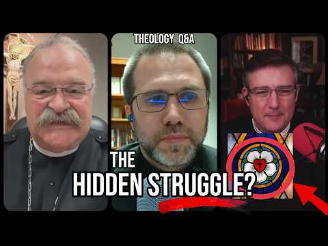 Q&A: The Hidden Struggle In Confessional Lutheranism Today?