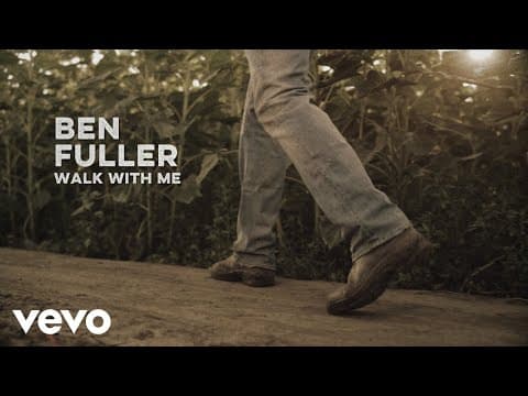 Ben Fuller - Walk With Me (Lyric Video)