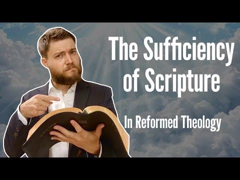 The Sufficiency of Scripture (WCF 1.6)