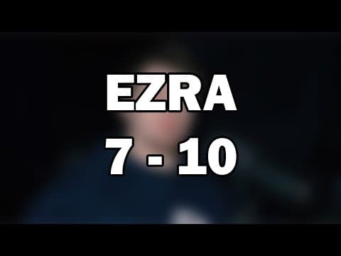 Ezra 7–10 | Revival Through God’s Word