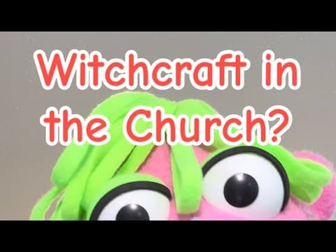 Witchcraft in the Church?