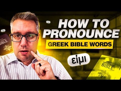 How to Pronounce GREEK BIBLE WORDS (A Comprehensive Guide)