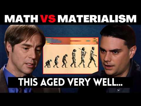 Ben Shapiro Learns Why MATERIALISM Is Impossible (according to math)