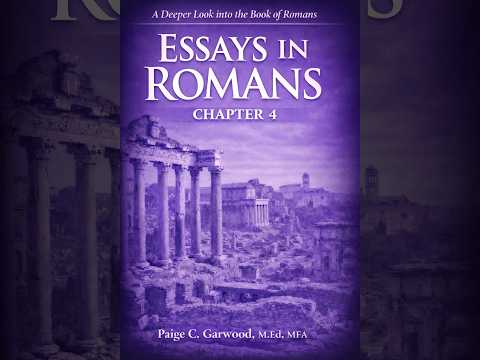 Essays in Romans 4 Episode 23... Abraham