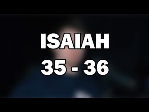 Isaiah 35–36 | Joy and Deliverance for God’s People