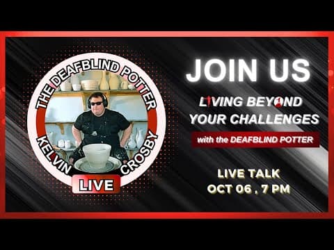 Living Beyond Your Challenges with the DeafBlind Potter