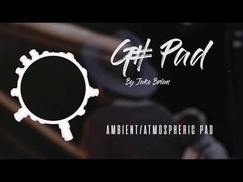 G#/Fm Ambient/Atmospheric Pad - Jake Brian