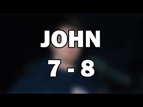 John 7–8 | The Light of the World