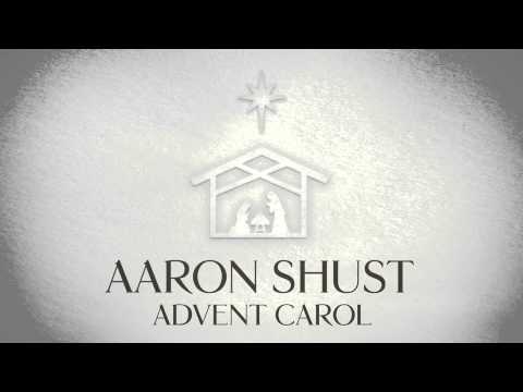 Aaron Shust - Advent Carol (Official Audio)