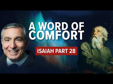 Isaiah, Part 28 | A Word of Comfort #isaiah #biblestudy