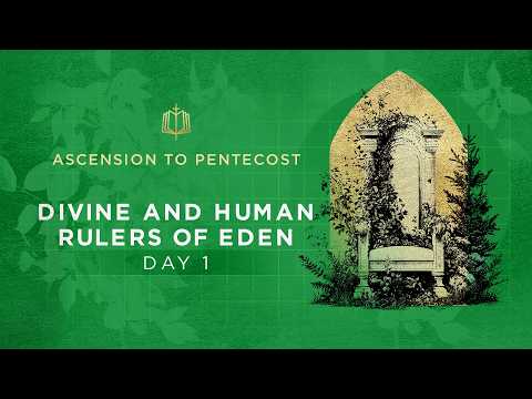 The First Pentecost Happened in Eden | Ascension to Pentecost