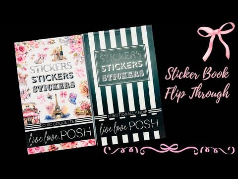 Chic Coquette and Functionally Noir Sticker Book Flip Throughs| #plannergoodies