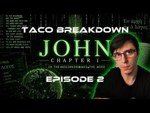 Episode 2: Verse By Verse Breakdown of John 1