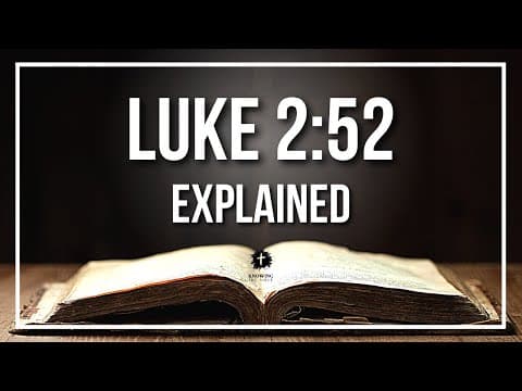 LUKE 2:52 Explained | LUKE 2:52 Meaning According to the Bible [KJV]