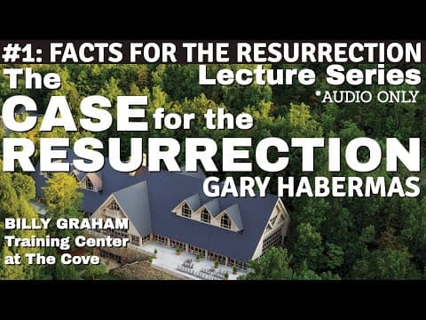 #1. Facts for the Resurrection of Jesus (Audio Only) - Gary Habermas